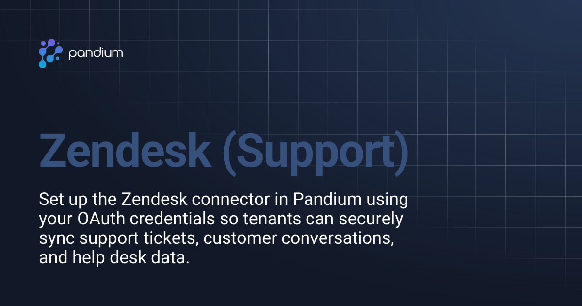 Zendesk (Support) | Pandium Docs