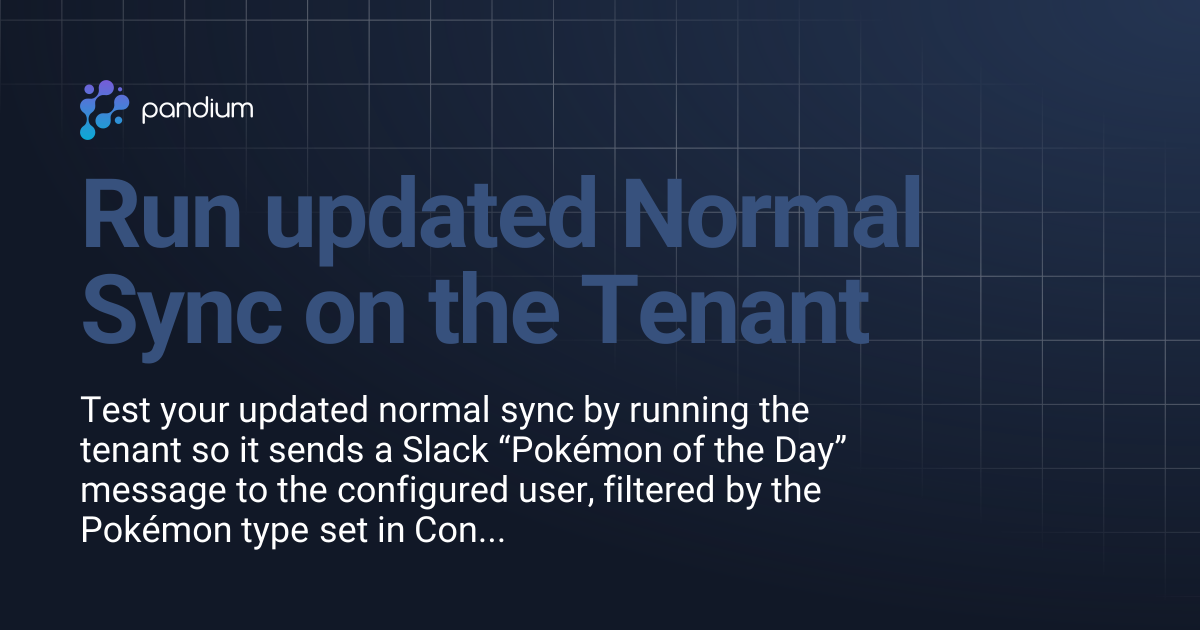 Run updated Normal Sync on the Tenant | Pandium Docs
